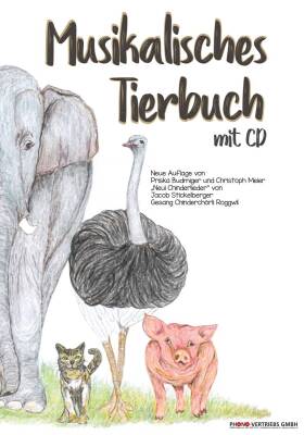 Neui Chinderlieder Von Jacob Stickelberger - Musikalisches Tierbuch mit CD