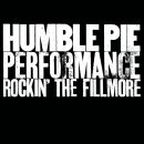 Humble Pie - Performance: Rockin The Fillmore