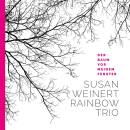 Weinert Susan Rainbow Trio - Der Baum Vor Meinem Fenster