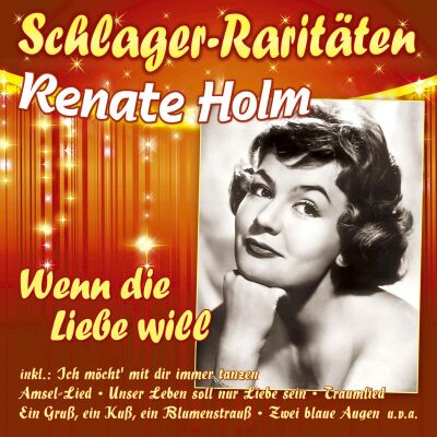 Holm,Renate - Wenn Die Liebe Will