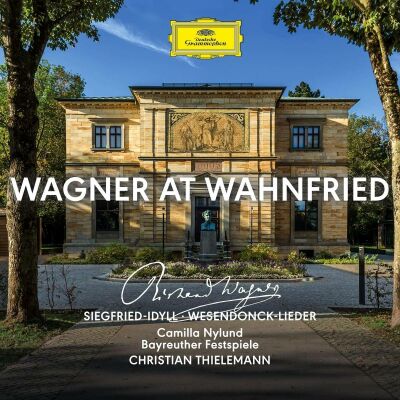 Wagner Richard - Wagner At Wahnfried (Bayreuther Festspiele / Thielemann Christian)