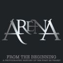Arena - From, The Beginning: A Photographic History Of, The)