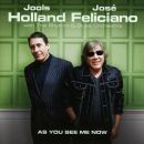 Holland Jools & Feliciano José - As You See Me...