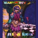 Rev Martin - See Me Ridin