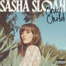 Sloan Sasha - Only Child