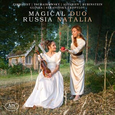 Zimbalist / Tchaikovsky / Rubinstein - Magical Russia (Duo Natalia)