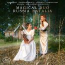 Zimbalist - Tchaikovsky - Rubinstein - u.a. - Magical Russia (Duo Natalia)