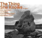 Gustafsson Mats / McPhee Joe - The Things She Knows...