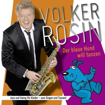 Rosin Volker - Der Blaue Hund Will Tanzen