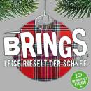 Brings - Leise Rieselt Der Schnee (Weihnachts-Edition)