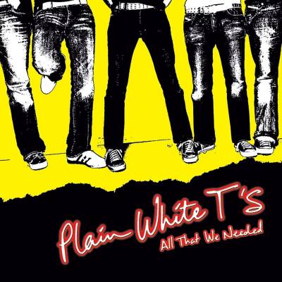 Plain White Ts - All That We Needed