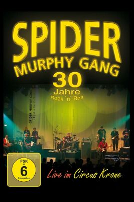 Spider Murphy Gang - 30 Jahre Rock N Roll