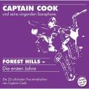 Captain Cook - Forest Hills: Die Ersten Jahre