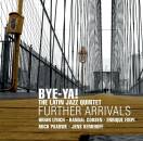 Bye-Ya! - Further Arrivals