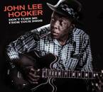 Hooker John Lee - DON´T TURN ME FROM YOUR DOOR & BLUES BEFORE SUNRIS