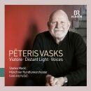 VASKS Peteris (*1946) - VIatore - Distant Light - Voices (Münchner Rundfunkorchester / Repusic IVan)