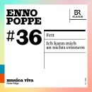 POPPE Enno (*1969) - Fett: Ich Kann Mich An Nichts...