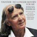 TAVENER Sir John (1944-2013) - No Longer Mourn For Me...