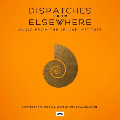Dispatches From Elsewhere (OST/Filmmusik/Music From The Jejune I