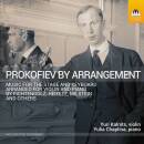 Prokofiev Sergey - Prokofiev by Arrangement (Kalnits Yuri...