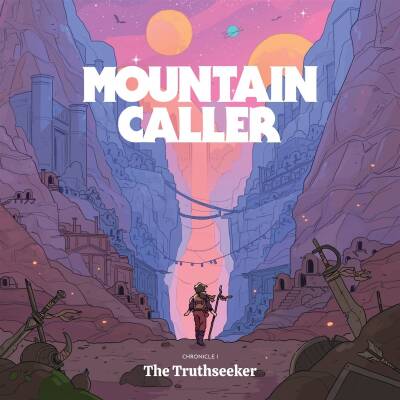 Mountain Caller - chronicle i: the truthseeker