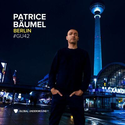 Bäumel Patrice - Global Underground #42:Patrice Bäumel: Berlin)