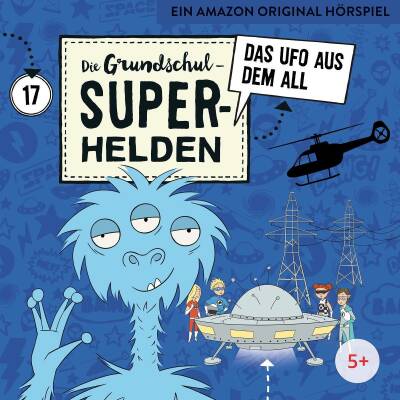 Grundschul-Superhelden Die - 17: Das Ufo Aus Dem All (LAMP UND LEUTE)