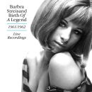 Streisand Barbra - Birth Of A Legend: Live