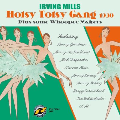 Mills Irving - Hotsy Totsy Gang 1930 Plus Some Whoopee Makers