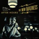 New Madness - AFTER HOURS