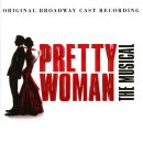 Pretty Woman:the Musical (Original Cast / OST/Filmmusik)