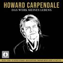 Carpendale Howard - Das Werk Meines Lebens (Ltd. Edt.)