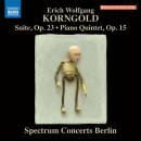 Korngold Erich Wolfgang - Suite Op.23: Piano Quintet Op.15 (Spectrum Concerts Berlin)