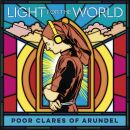 VARIOUS ARTISTS - Light For The World (Poor Clares Of...