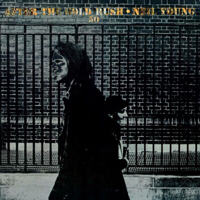 Young Neil - After The Gold Rush (50Th Anniversary)