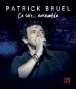 Bruel Patrick - Ce Soir... Ensemble (Tour 2019-2020 /...