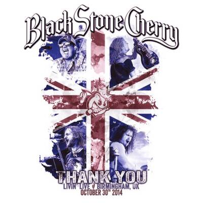 Black Stone Cherry - Thank You: Livin´ Live