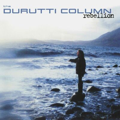 Durutti Column,The - Rebellion