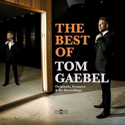 Gaebel Tom - Best Of Tom Gaebel, The