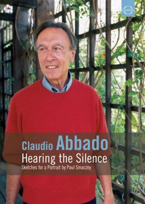 Abbado Claudio - Hearing The Silence (Diverse Komponisten / DVD Video)