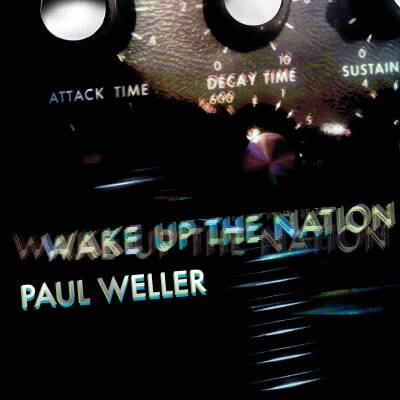 Weller Paul - Wake Up The Nation (10th Anniversary)