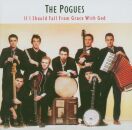 Pogues, The - If I Should Fall From Grace With God...