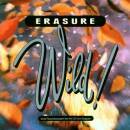 Erasure - Wild!