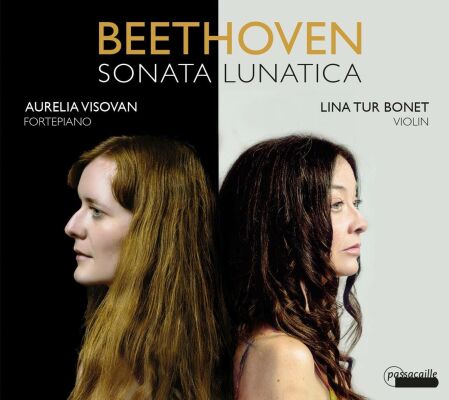 Beethoven Ludwig van - Sonata Lunatica (Lina Tur Bonet (Violine))