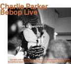 Parker Charlie / U.a. - Bebop Live