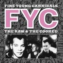 Fine Young Cannibals - Raw And Cooked, The
