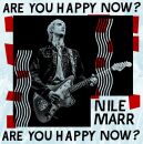 Marr,Nile - Are You Happy Now?