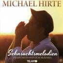 Hirte Michael - Sehnsuchtsmelodien-die Groessten Hits Zum...