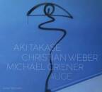 Aki Takase Christian Weber Michael Griener - Auge