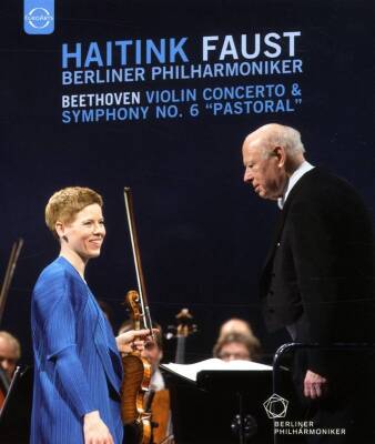 Beethoven Ludwig van - Violinkonzert & Sinfonie 6´Pastorale´ (Faust Isabelle / Haitink Bernard / u.a.)